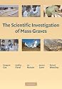 The Scientific Investigation of Mass Graves: Towards Protocols and Standard Operating Procedures