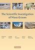 The Scientific Investigation of Mass Graves: Towards Protocols and Standard Operating Procedures