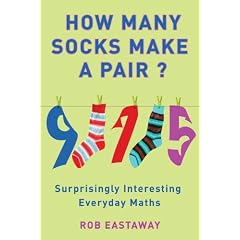 How Many Socks Make a Pair?: Surprisingly Interesting Maths