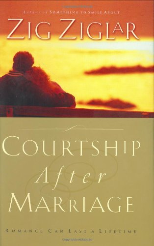 Courtship After Marriage: Romance Can Last a Lifetime