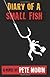 Diary of a Small Fish