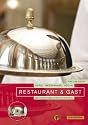 Restaurant und Gast: Fachwissen Hotel, Restaurant, Küche