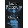 Chuuut ! de Janine Boissard