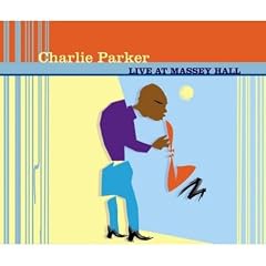 Jazz at Massey Hall by  Charlie Parker 