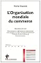L'Organisation mondiale du commerce