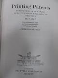 Printing patents : abridgements of patent specifications relating to printing, 1617-1857