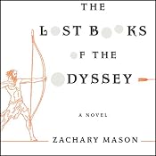 The Lost Books of the Odyssey | [Zachary Mason]