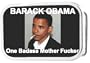 Barrack Obama Belt Buckle - One Badass Mother