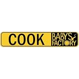 COOK BABY FACTORY  STREET SIGN