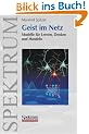 Geist im Netz: Modelle f�r Lernen, Denken und Handeln