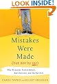 Mistakes Were Made (But Not by Me): Why We Justify Foolish Beliefs, Bad Decisions, and Hurtful Acts