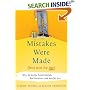 Mistakes Were Made (But Not by Me): Why We Justify Foolish Beliefs, Bad Decisions, and Hurtful Acts