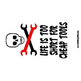 Skull Life Is Too Short For Cheap Tools ToolBox Bumper Sticker / Decal