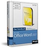 Microsoft Office Word 2007 - Das Handbuch: Insider-Wissen - praxisnah und kompetent - Klaus Fahnenstich, Rainer G. Haselier