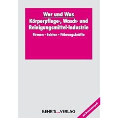 Wer und Was - K�rperpflege-, Wasch- und Reinigungsmittel-Industrie 2010/2011: CD-ROM ohne Exportfunktion inkl. Branchenbuch