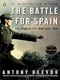 The Battle for Spain: The Spanish Civil Way 1936-1939