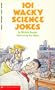 101 Wacky Science Jokes