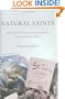 Natural Saints: How People of Faith are Working to Save God's Earth