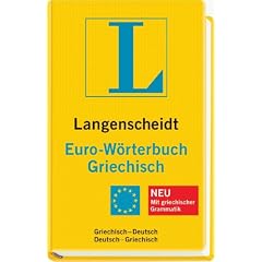 Langenscheidt Euro-W�rterbuch Griechisch (Neubearbeitung): Griechisch-Deutsch / Deutsch-Griechisch. Rund 45.000 Stichw�rter und Wendungen