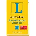 Langenscheidt Euro-W�rterbuch Griechisch (Neubearbeitung): Griechisch-Deutsch / Deutsch-Griechisch. Rund 45.000 Stichw�rter und Wendungen