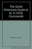 Guide to MS-DOS commands : including Version 4 and the DOS Shell