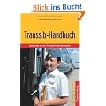 Transsib-Handbuch: Unterwegs mit der Transsibirischen Eisenbahn