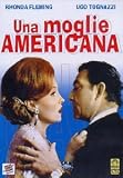 Una Moglie Americana ( Italienische Fassung ) - Ugo Tognazzi; Rhonda Fleming; Marina Vlady; Graziella Granata; Juliet Prowse
