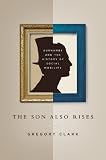 The son also rises : surnames and the history of social mobility