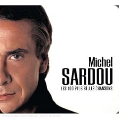 Les 100 Plus Belles Chansons : Michel Sardou (Coffret 5 CD)