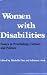 Women with Disabilities: Essays in Psychology, Culture, and Politics (Health Society And Policy)