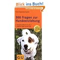 300 Fragen zur Hundeerziehung (Gro�er GU Kompass)