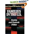 Families in the U.S.: Kinship and Domestic Politics (Women in the Political Economy) by Karen V. Hansen and Anita Ilta Garey