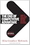 The End of Competitive Advantage: How to Keep Your Strategy Moving as Fast as Your Business