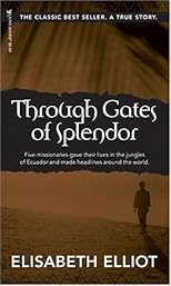 Through Gates of Splendor