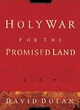 Holy War for the Promised Land: Israel at the Crossroads