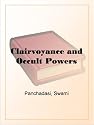 Clairvoyance and Occult Powers