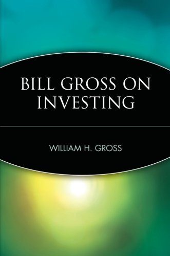 Bill Gross on Investing [Paperback] [1998] (Author) William H. Gross