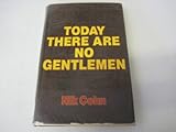 Today there are no gentlemen : the changes in Englishmen's clothes since the War