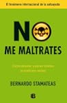 No me maltrates: C�mo detener y poner...