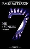 Die 7 S&uuml;nden: Thriller - James Patterson