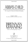 Abbas Child: The Cry of the Heart for Intimate Belonging