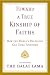 Toward a True Kinship of Faiths: How the World's Religions Can Come Together