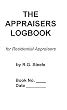 The Appraisers Log Book: for Residential Appraisers