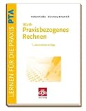 Wirth - Praxisbezogenes Rechnen - Herbert Gebler, Christiane Eckert-Lill