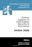 Spyware Proceedings of the Second International Symposium on Human Aspects of Information Security & Assurance (HAISA 2008) 2008 Book Reviews