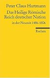 Produkt-Bild: Das Heilige R&ouml;mische Reich deutscher Nation in der Neuzeit 1486-1806