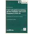CAD- Leiterplattenentwicklung mit dem Schaltplan- und... by  Peter Stetzenbach