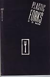 Plastic Forks, Book Five