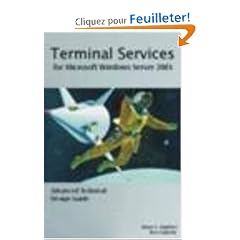 Terminal Services for Microsoft Windows Server 2003: Advanced Technical Design Guide