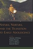 Books : Nature, Nurture and the Transition to Early Adolescence